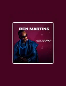 Dengarkan Ben Martins, tonton video musik, baca bio, lihat tanggal tur & lainnya!