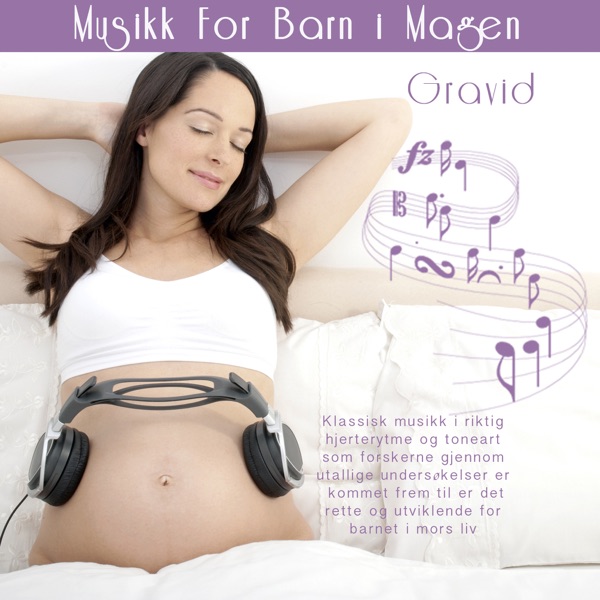Gravid ♫ Musikk for Barn i Magen