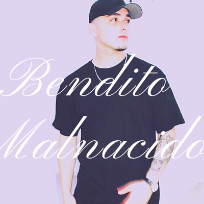 Bendito Malnacido - Single