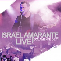 Solamente De Ti - Israel Amarante