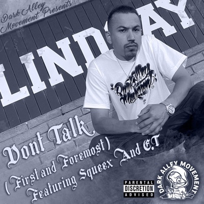 Don't Talk (First and Foremost) [feat. Squeex & E.T] - Single