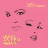 Lizzo - Good as Hell (feat. Ariana Grande) [Remix]