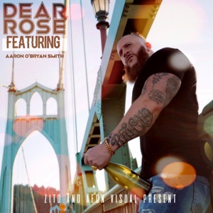 Dear Rose (feat. Aaron O'Bryan Smith)