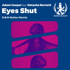 Eyes Shut ( O.B.M Notion Remix ) - Single