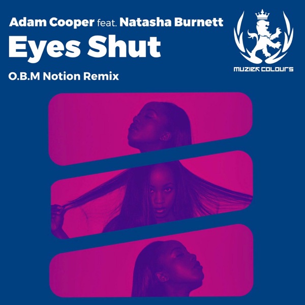 Eyes Shut ( O.B.M Notion Remix ) - Single