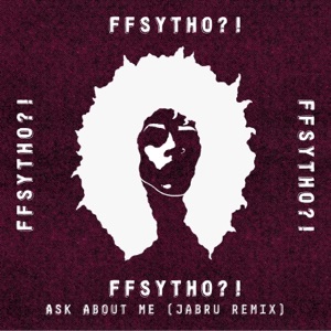 Ask About Me (Jabru Remix) - Single