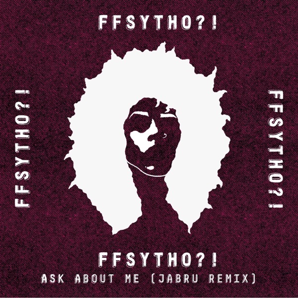 Ask About Me (Jabru Remix) - Single