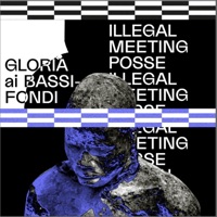 Gloria ai bassifondi (feat. Rotella, Zeboh, Gentle T, Uzi el Cuervo & GSQ) - Single - Illegal Meeting Posse
