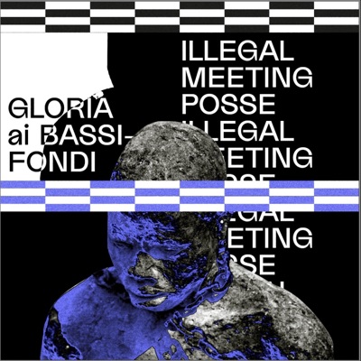 Gloria ai bassifondi (feat. Rotella, Zeboh, Gentle T, Uzi el Cuervo & GSQ) - Single