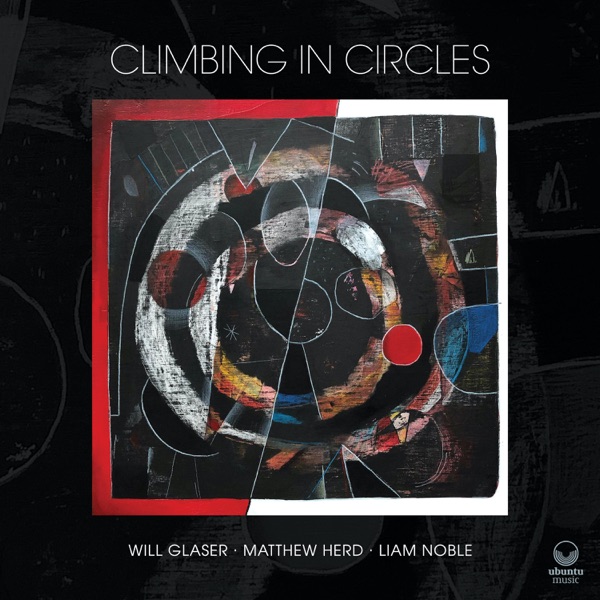 Climbing in Circles (feat. Matthew Herd & Liam Noble)