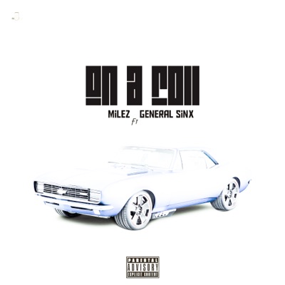 On a Roll (feat. General Sinx) - Single