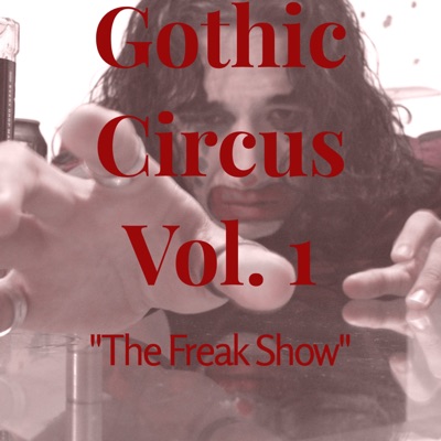 Gothic Circus Vol.I (Freak Show)