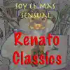 Renato - Soy el Mas Sensual