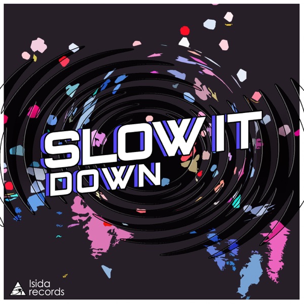 Slow It Down - Single