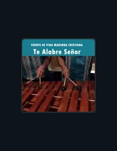 Fuente de vida Marimba Cristianaを聴いたり、ミュージックビデオを鑑賞したり、経歴やツアー日程などを確認したりしましょう！