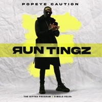 Run Tingz - Single - Popeye Caution, The Gifted Program & Felva