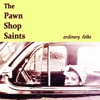 The Pawn Shop Saints