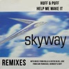Huff & Puff - Help Me Make It (Huff Remix)
