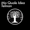 Telman - Ma Quale Idea