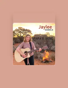 Dengarkan Jaylee Daniels, tonton video musik, baca bio, lihat tanggal tur & lainnya!