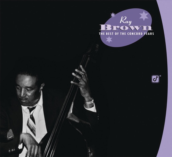 Ray Brown - The Best of the Concord Years