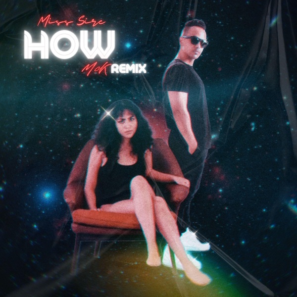 How (feat. MissSire) [McK Remix] - Single