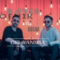 Gel Yanıma (feat. Buğra) - Single - Barış Çevik