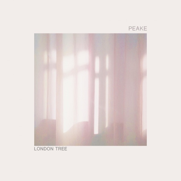 London Tree - EP - Peake