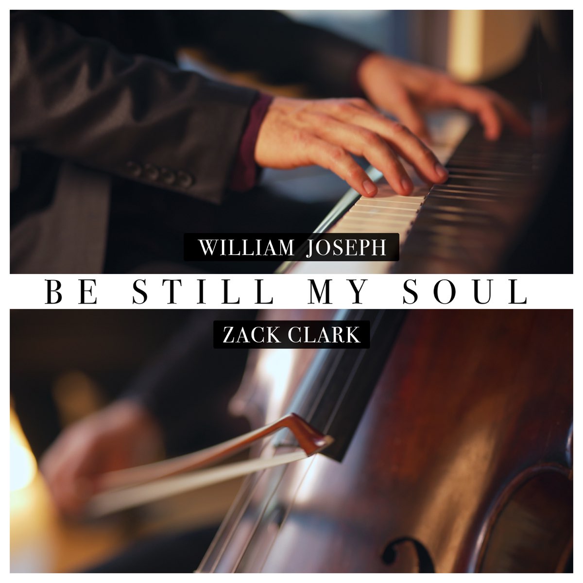 Be Still My Soul - Single by William Joseph & Zack Clark on Apple Music