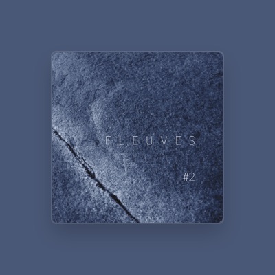 Listen to Fleuves, watch music videos, read bio, see tour dates & more!