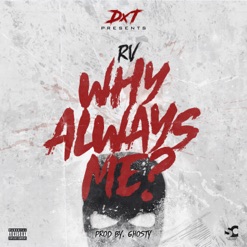 WHY ALWAYS ME cover art