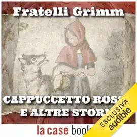 Cappuccetto rosso e altre storie