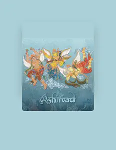 Dengarkan Ashirvad, tonton video musik, baca bio, lihat tanggal tur & lainnya!