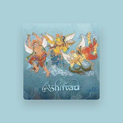 Listen to Ashirvad, watch music videos, read bio, see tour dates & more!