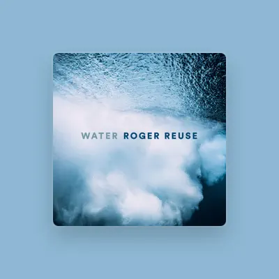 Listen to Roger Reuse, watch music videos, read bio, see tour dates & more!
