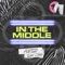 In the Middle - Alesso & SUMR CAMP lyrics
