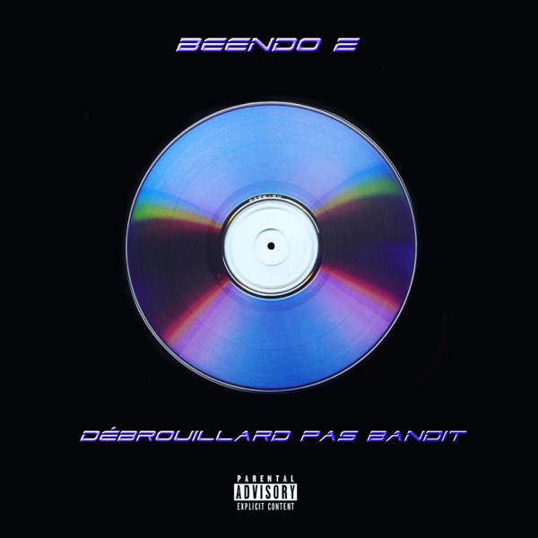 Débrouillard pas bandit - Single - Beendo Z