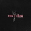 Move In Silence - Single