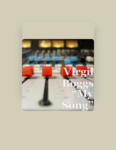 Virgil Boggsを聴いたり、ミュージックビデオを鑑賞したり、経歴やツアー日程などを確認したりしましょう！