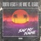 Say My Name (Extended Version) - Dimitri Vegas & Like Mike & Regard lyrics
