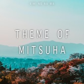 Theme of Mitsuha (From "Kimi No Na Wa") artwork