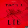 That's a Lie (feat. Kirby Lane)