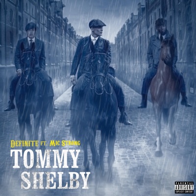 Tommy Shelby (feat. Mic Strong) - Single