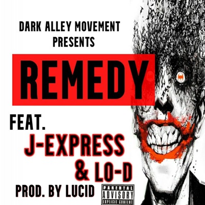 REMEDY (feat. J-Express & Lo-D) - Single