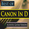 Best of Canon In D (Acoustic Guitar Versions) - John Story