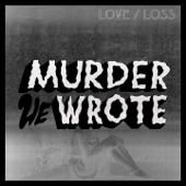 Love (feat. Jessica Wilde) - Murder He Wrote