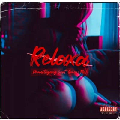 Relaxa (feat. GohanMc) - Single