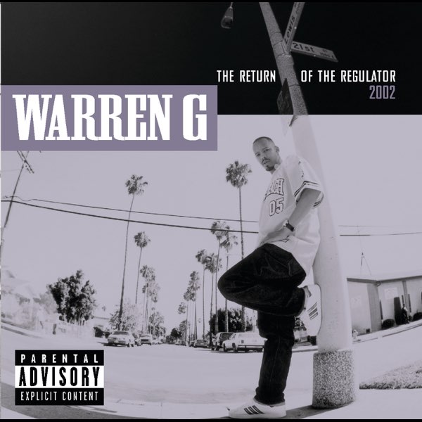 Return of the Regulator - Album by Warren G - Apple Music