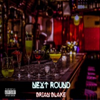 Next Round - Single - Brian Blake