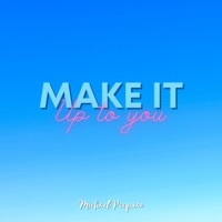 Make It Up To You - Single - Michael Pacquiao